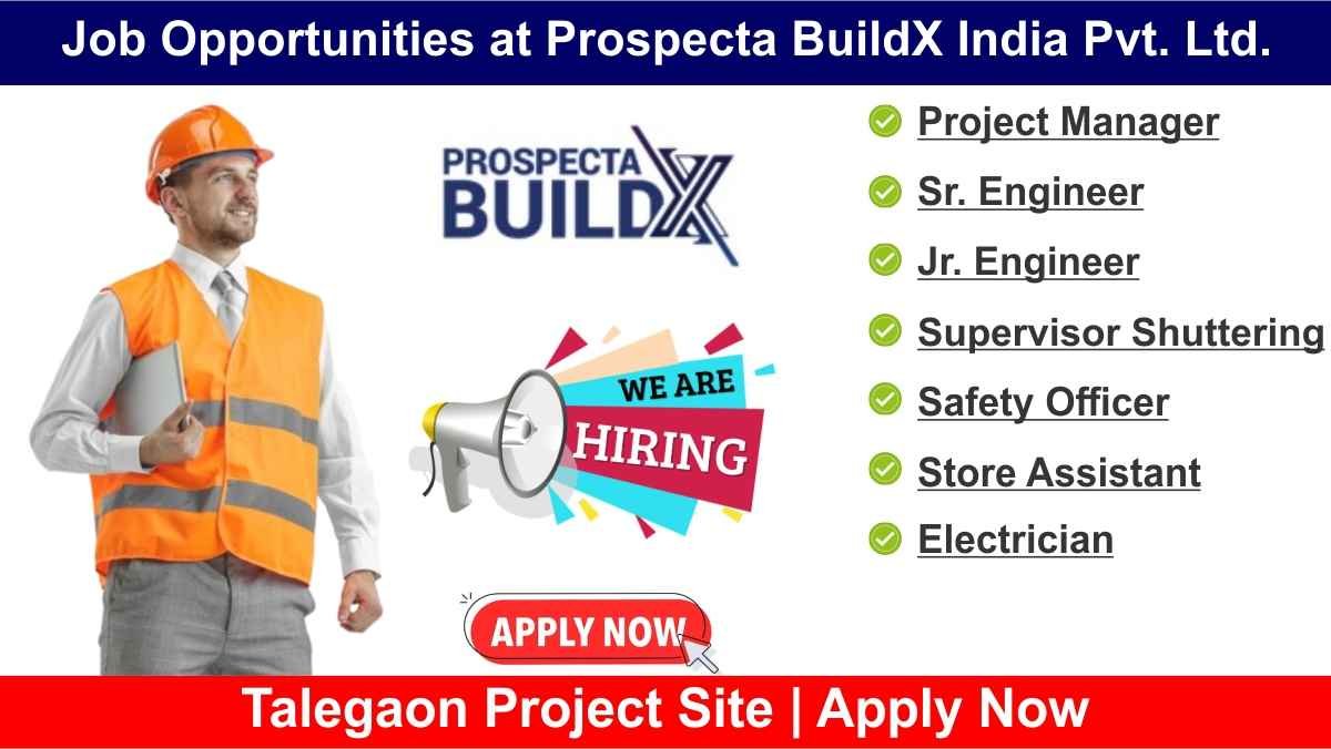Job Opportunities at Prospecta BuildX India Pvt. Ltd.