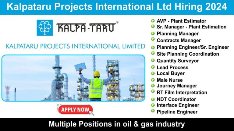 Kalpataru Projects International Ltd Hiring 2024