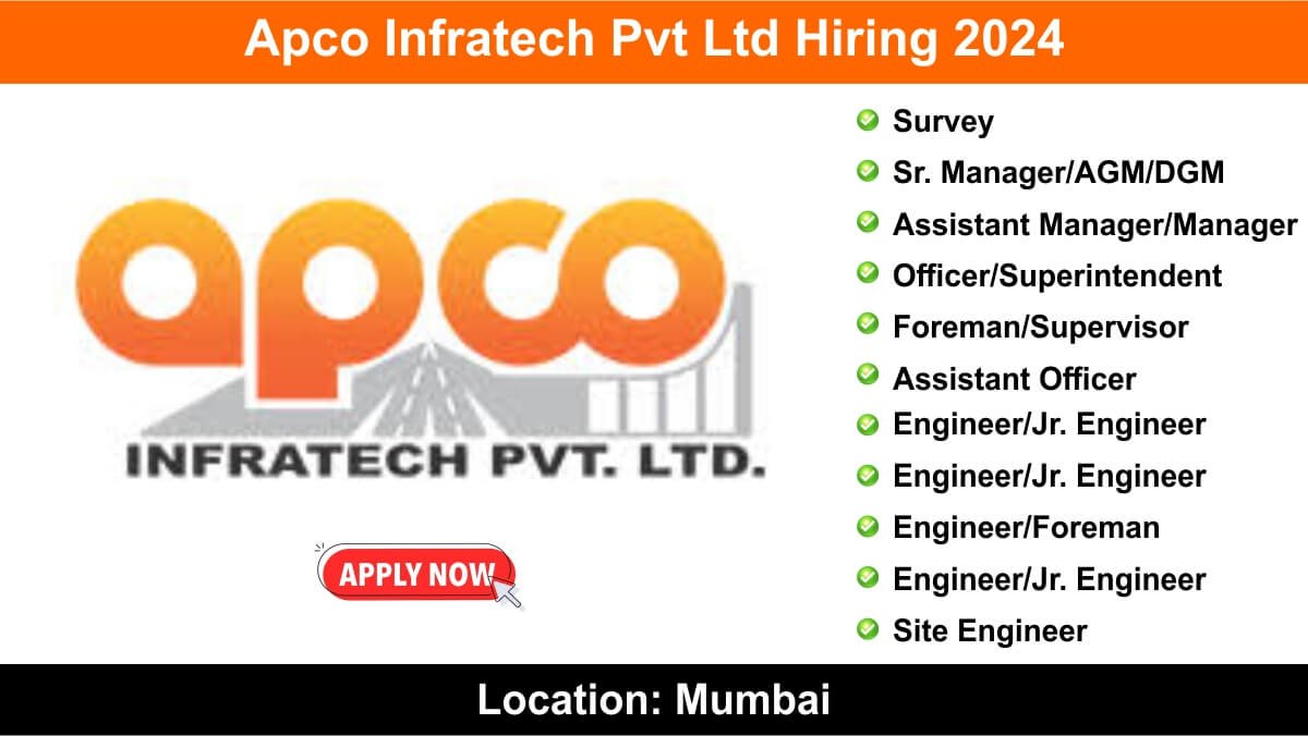 Apco Infratech Pvt Ltd Hiring 2024