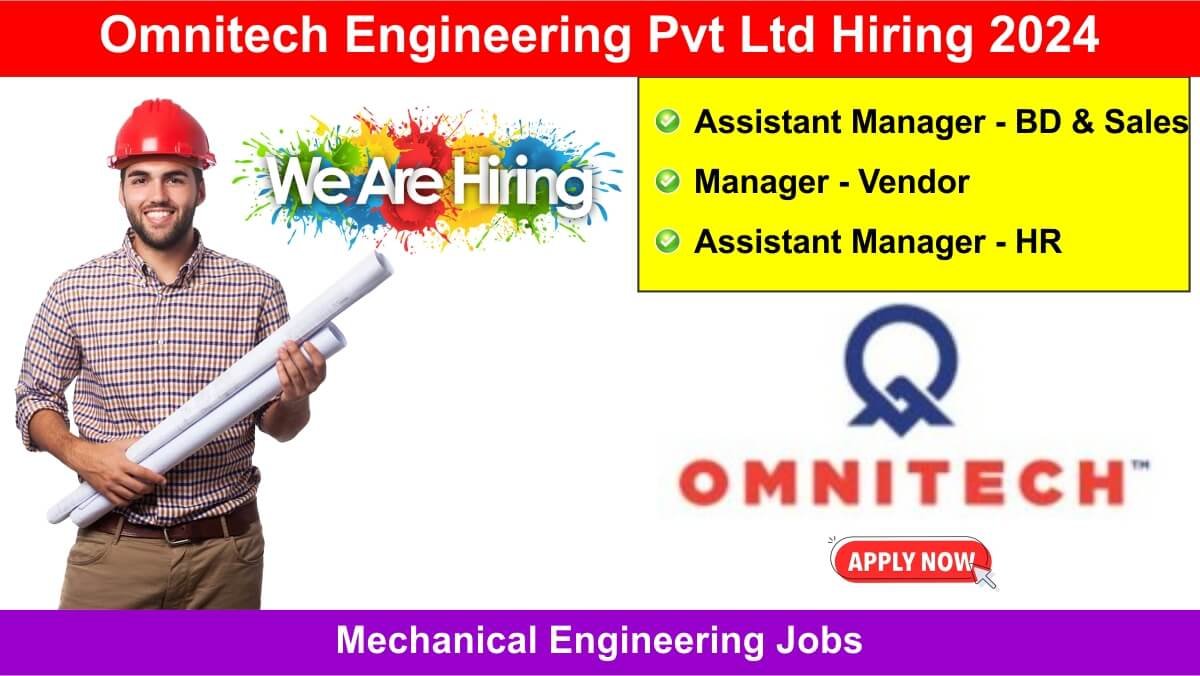 Omnitech Engineering Pvt Ltd Hiring 2024