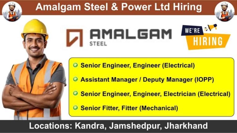 Amalgam Steel & Power Ltd Hiring 2024
