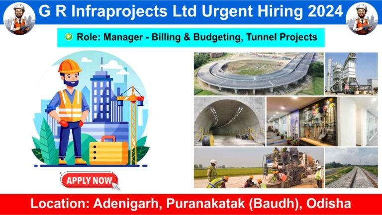 G R Infraprojects Ltd Urgent Hiring 2024