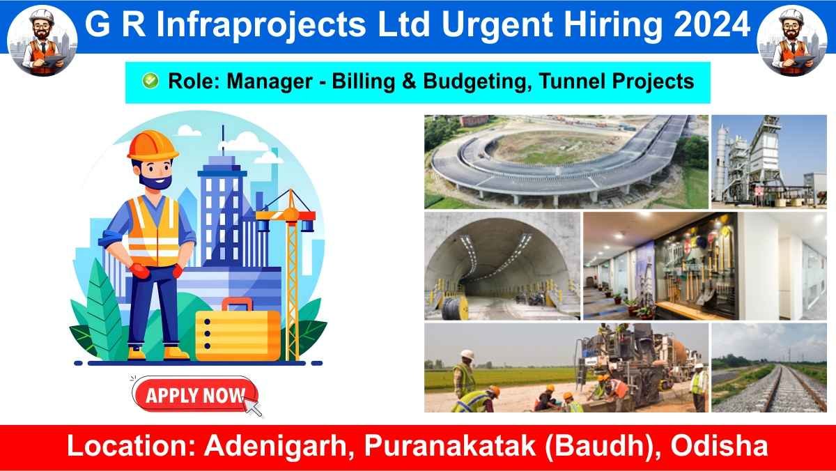 G R Infraprojects Ltd Urgent Hiring 2024