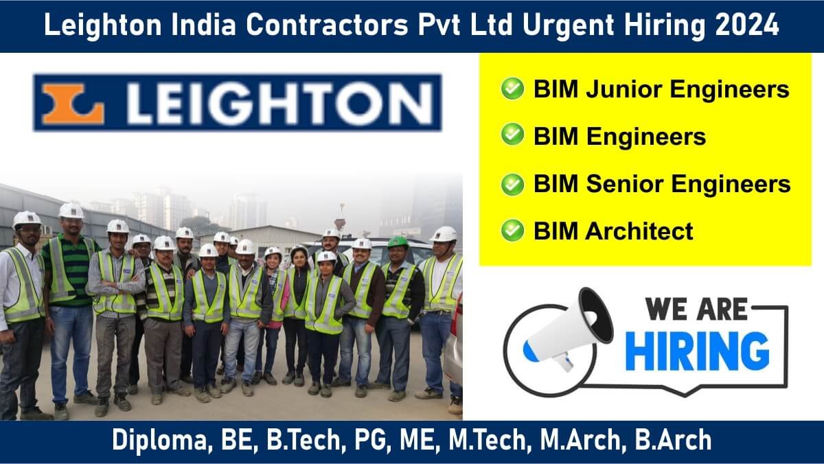 Leighton India Contractors Pvt Ltd Urgent Hiring 2024