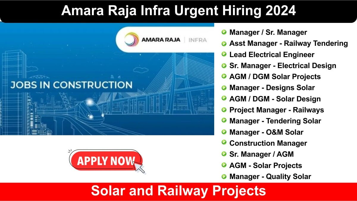 Amara Raja Infra Urgent Hiring 2024