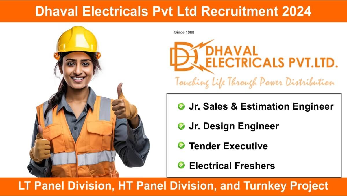 Dhaval Electricals Pvt Ltd Recruitment 2024