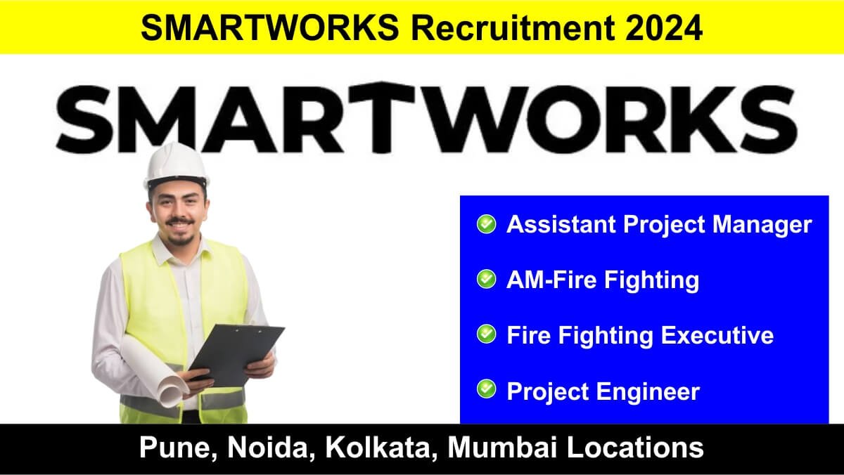 SMARTWORKS Recruitment 2024