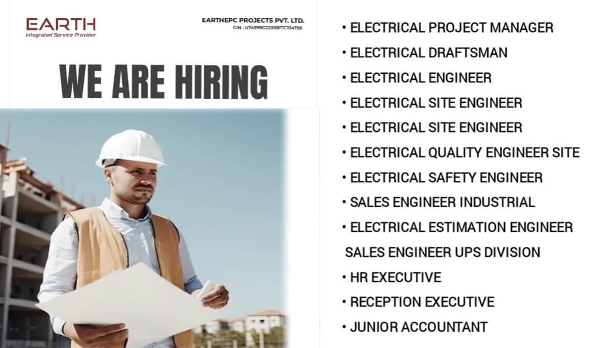 EARTHEPC Projects Pvt Ltd New Vacancy 2024: Hiring for Mega Positions in Electrical Engineering Projects | Electrical Engineering Jobs