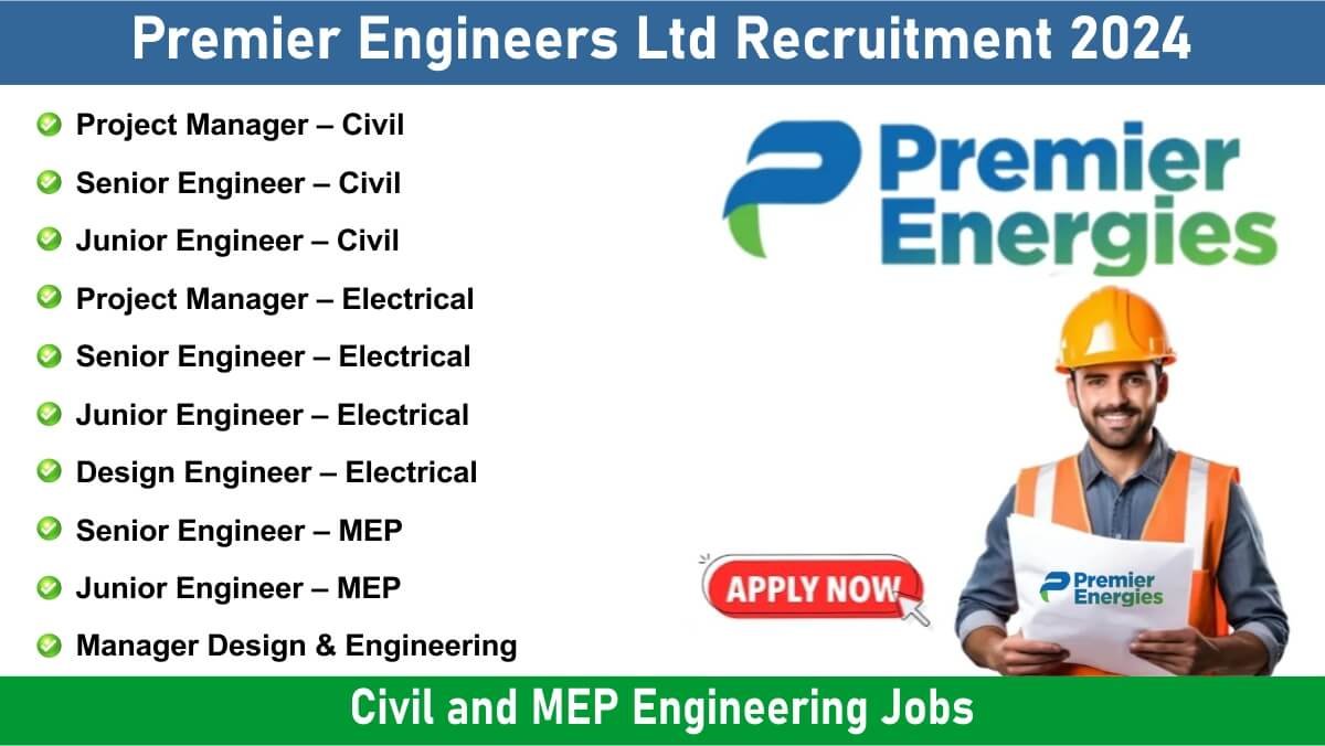 Premier Engineers Ltd Recruitment 2024