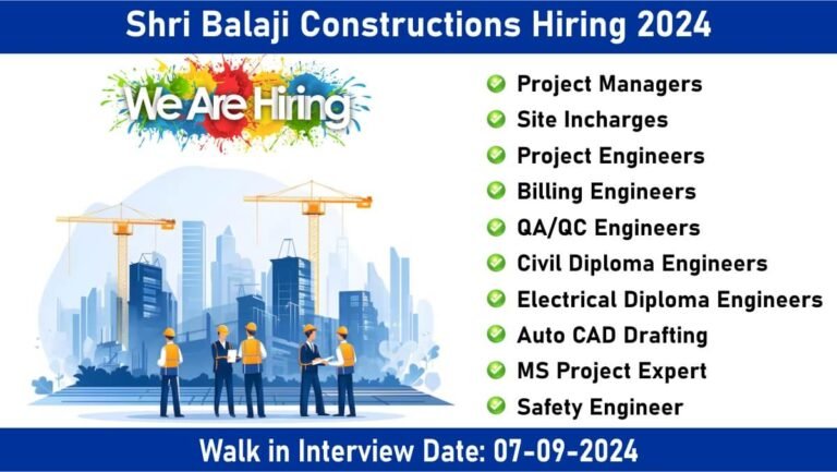 Shri Balaji Constructions Hiring 2024