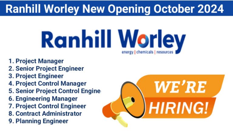 Ranhill Worley New Opening October 2024 | For Civil/Structural, Piping, Electrical, Process, Mechanical, Instrument)