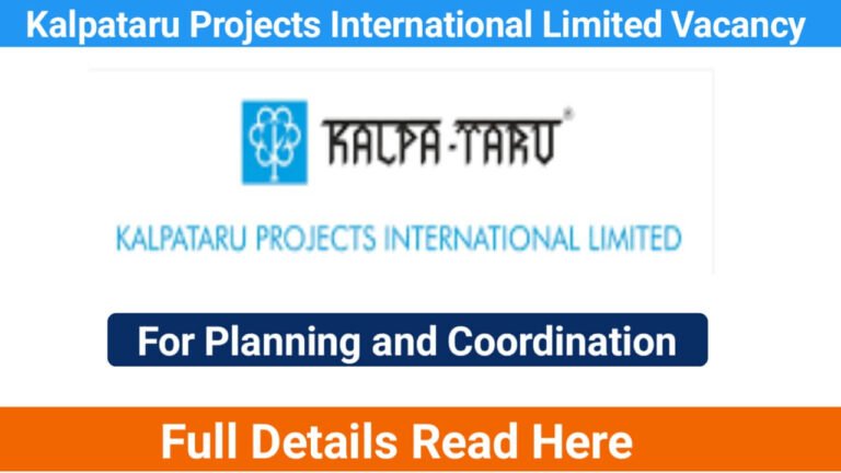 Kalpataru Projects International Limited Vacancy: Planning and Coordination | For Mumbai Location