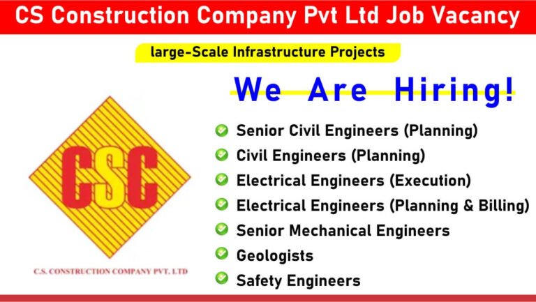 CS Construction Company Pvt Ltd Job Vacancy