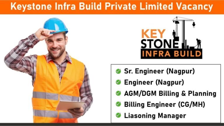 Keystone Infra Build Private Limited Vacancy