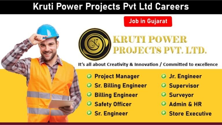 Kruti Power Projects Pvt Ltd Careers