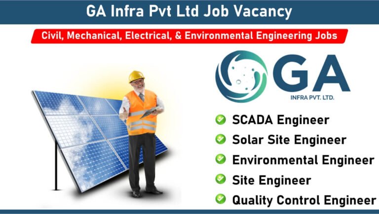 GA Infra Pvt Ltd Job Vacancy