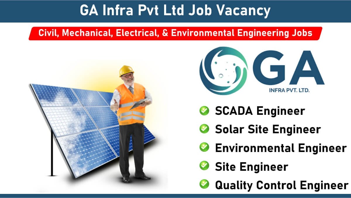 GA Infra Pvt Ltd Job Vacancy