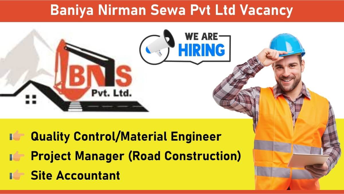 Baniya Nirman Sewa Pvt Ltd Vacancy