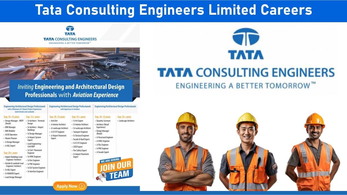 Tata Consulting Engineers Limited Careers: Recruitment for Multiple Positions in airport design, engineering, and planning