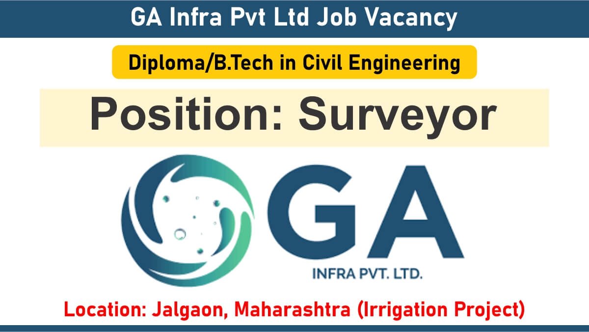 GA Infra Pvt Ltd Job Vacancy: Recruitment for Surveyor Position in Irrigation Project | Jobs in Jalgaon, Maharashtra