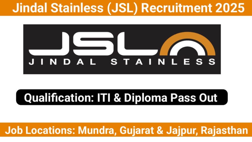 Jindal Stainless New Vacancy 2025 | Operator, Fitter & Electrician | Job Locations: Mundra, Gujarat & Jaipur, Rajasthan