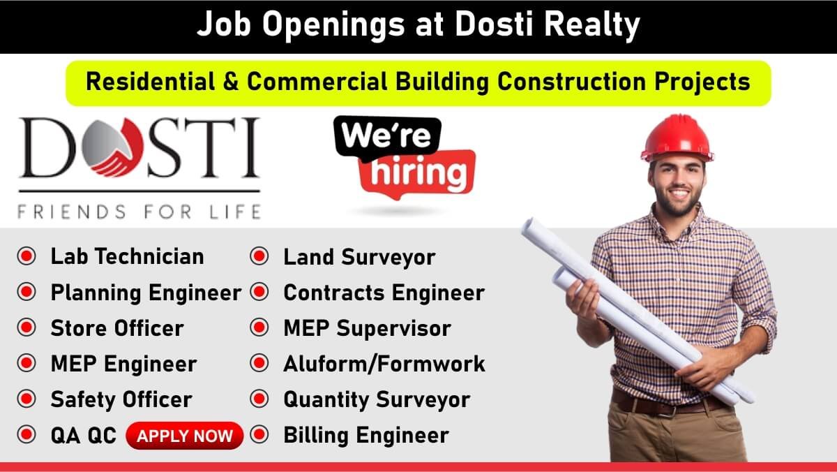 Job Openings at Dosti Realty: Recruitment for Multiple Positions in Residential & Commercial Building Construction Projects