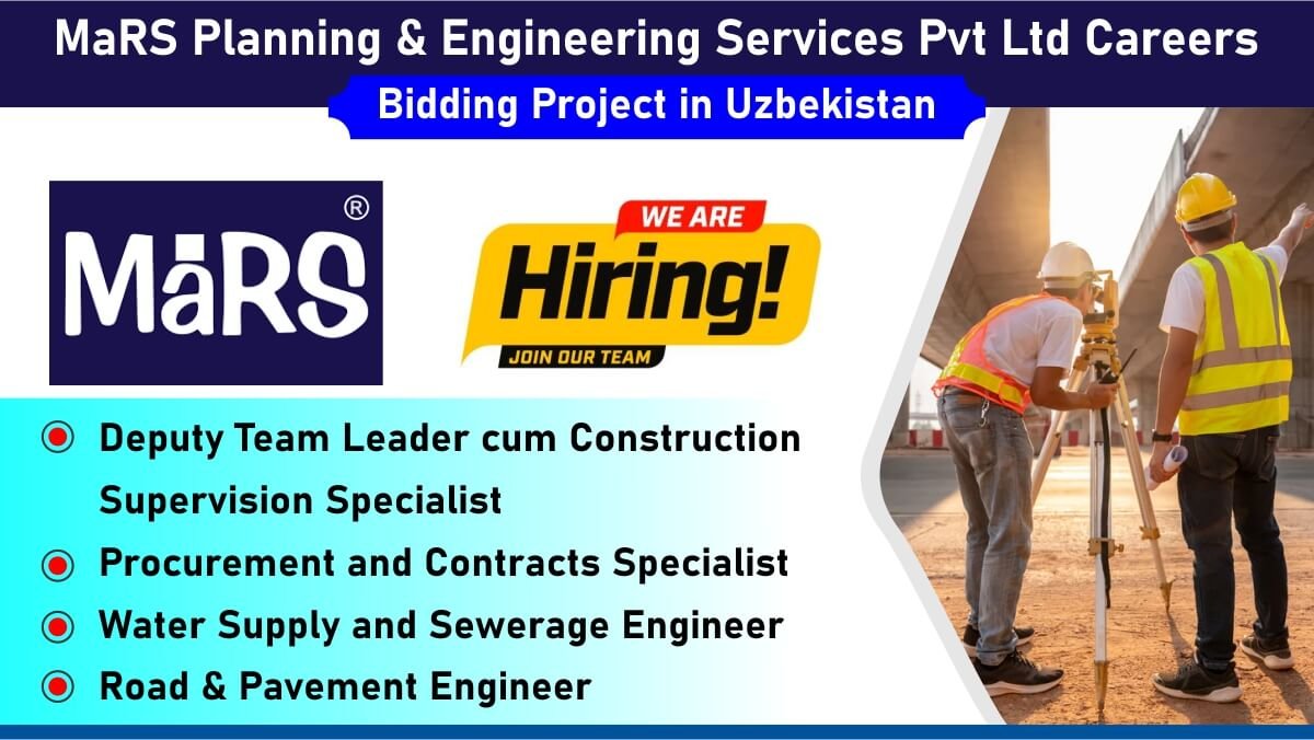 MaRS Planning & Engineering Services Pvt Ltd Careers: Recruitment for Multiple Positions in Bidding Project in Uzbekistan