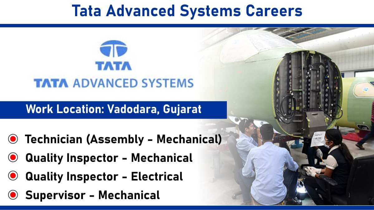 Tata Advanced Systems Careers: Recruitment for Multiple Positions in Vadodara, Gujarat | Electrical & Mechanical engineering Jobs