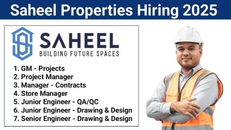 Saheel Properties Recruitment 2025 | For GM Projects, Project Manager, Contracts Manager & More