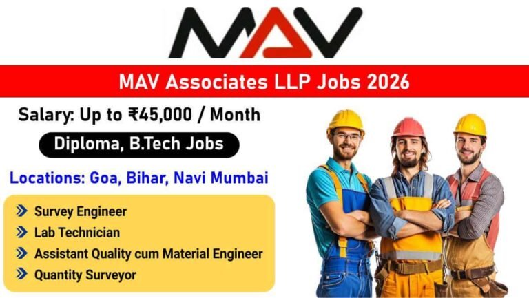 MAV Associates LLP Hiring 2026 | Survey Engineer, Lab Technician, QS & Quality Engineer Jobs | Goa, Bihar & Navi Mumbai