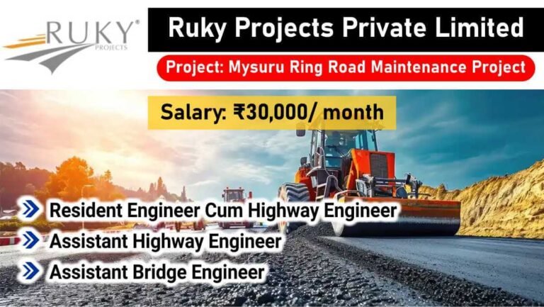 Ruky Projects Private Limited Latest Vacancy 2026 | Mysuru Ring Road Maintenance | Civil & Highway Engineers Needed