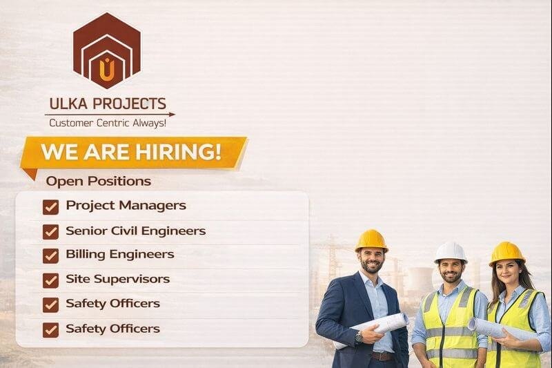Ulka projects Recruitment 2026 | For Industrial construction projects