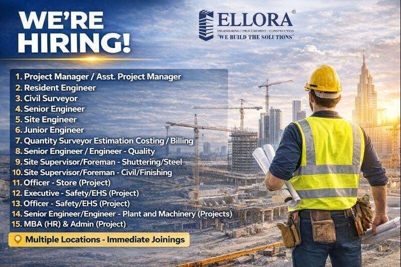 Ellora Epc Pvt Ltd Vacancy | Ongoing And Upcoming Projects Across Gujarat, Madhya Pradesh, Maharashtra, And Goa