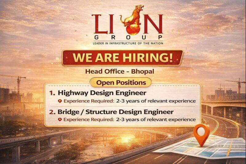 Lion Group Recruitment 2026 | Highway Design Engineer, Bridge / Structure Design Engineer