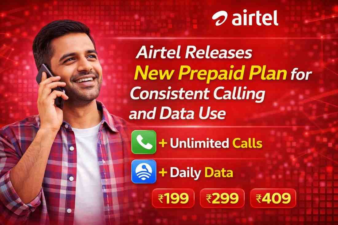Airtel Releases New Prepaid Plan for Consistent Calling and Data Use